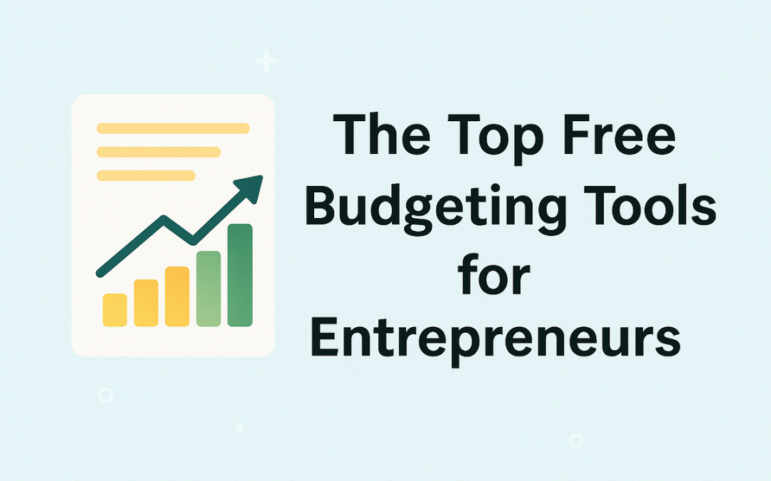 The Top Free Budgeting Tools for Entrepreneurs