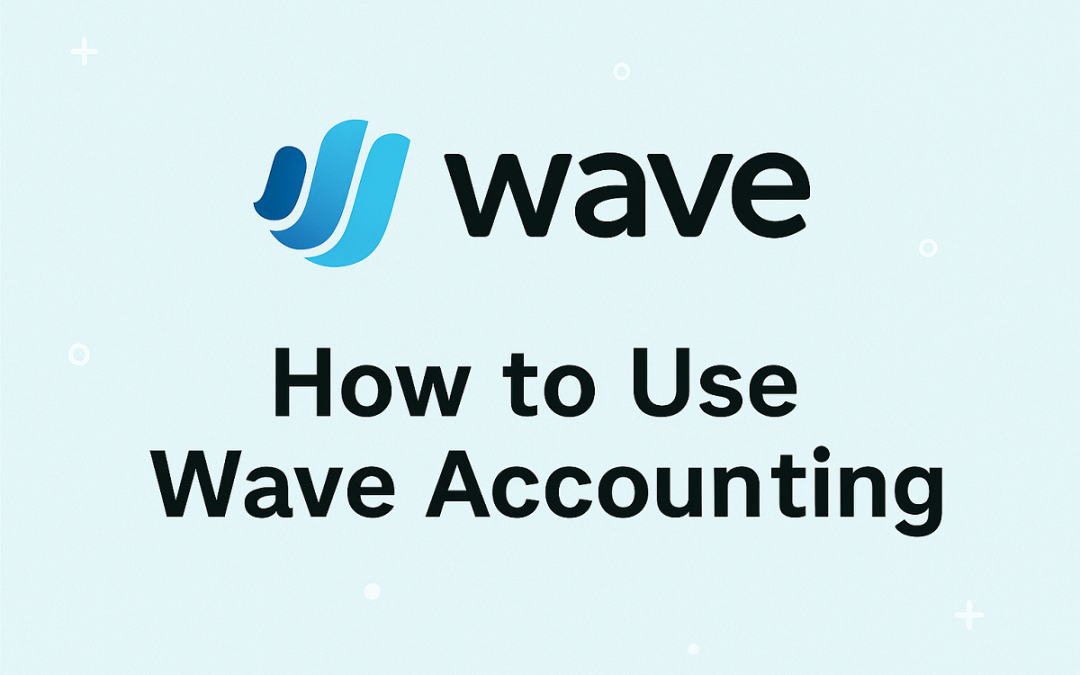 How to Use Wave Accounting for Your Startup